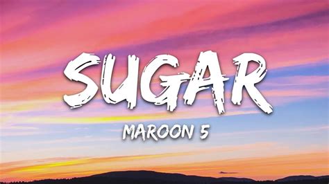 Maroon 5 - Sugar (Lyrics) Chords - Chordify