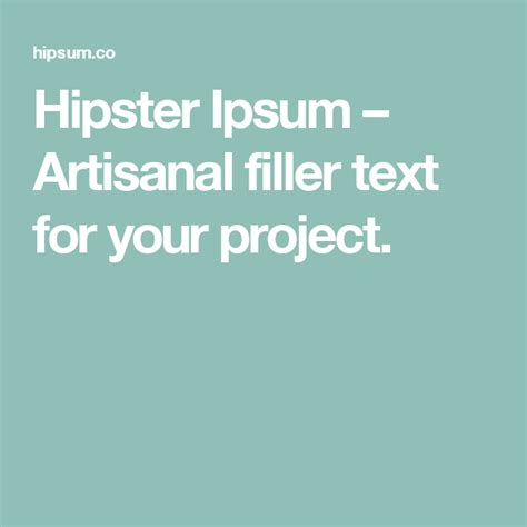 Hipster Ipsum – Artisanal filler text for your project. | Graphic ...