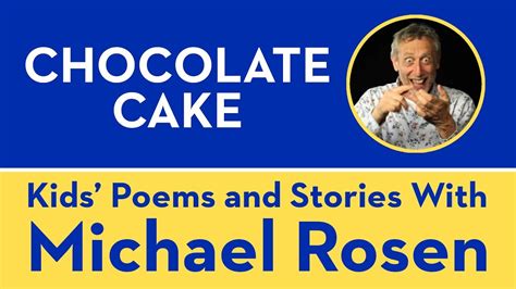 Chocolate Cake (Poem) | Plumtopia - The Michael Rosen Wiki | Fandom