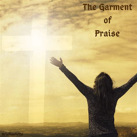 The Garment of Praise - HoldToHope