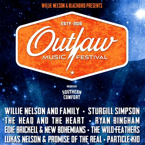 OUTLAW MUSIC FESTIVAL: WILLIE NELSON & FAMILY, STURGILL SIMPSON, THE ...