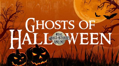 ghosts of halloween - Real Ghost Stories Online