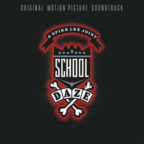 School Daze Original Motion Picture Soundtrack музыка из фильма