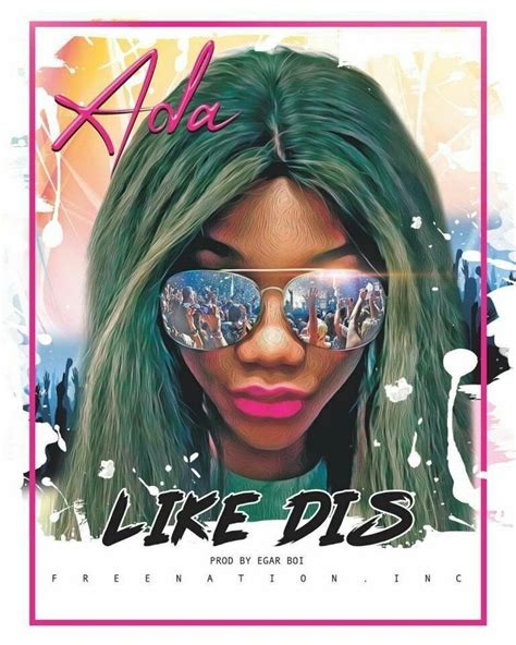 DOWNLOAD Music: Ada - Like Dis Mp3 - Kingdomboiz