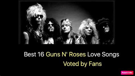 Best 16 Guns N' Roses Love Songs - NSF News and Magazine