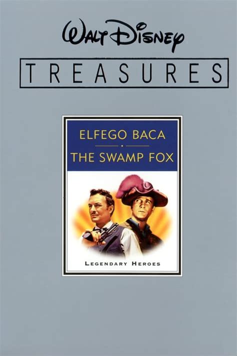 Walt Disney Treasures - Elfego Baca and The Swamp Fox: Legendary Heroes ...