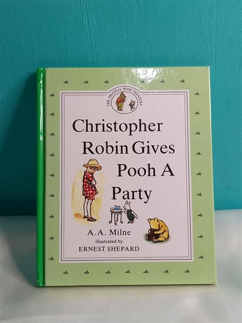 Christopher Robin Gives Pooh A Party (The Original Pooh Treasury Book ...