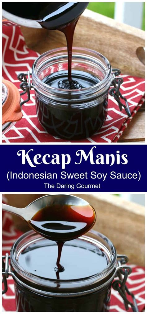 Kecap Manis (Indonesian Sweet Soy Sauce) - The Daring Gourmet