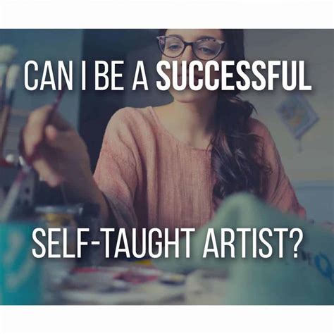 Becoming A Successful Self-Taught Artist (Tips, Selling, Learning)