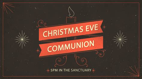 Christmas Eve Communion Service - LaFayette First