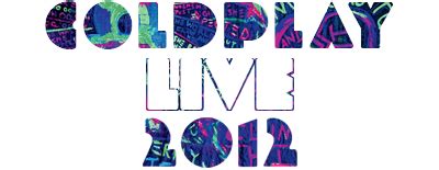 Coldplay: Live 2012 | Movie fanart | fanart.tv