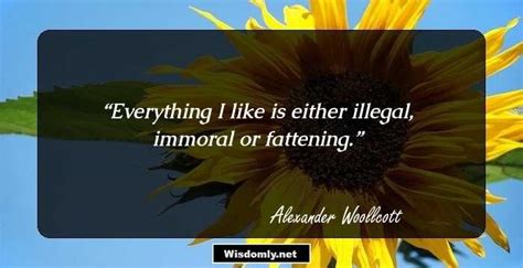 25 Inspiring Quotes By Alexander Woollcott That You Cannot Ignore