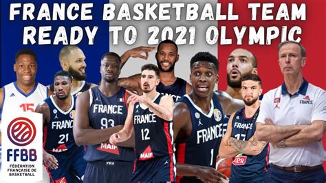 FRANCE BASKETBALL TEAM READY TO OLYMPIC 2021 TOKYO | FRANCE BASKETBALL ...