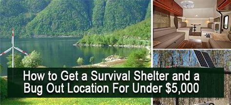 How to Get a Cheap Survival Shelter and Bug Out Location (Under $5000 ...