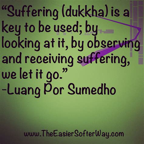 Dukkha | Wise quotes, Inspirational quotes, Words of wisdom