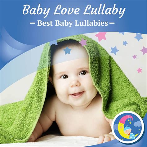 Stream Baby Love Lullaby - Best Baby Lullabies