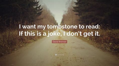 Top 10 David Brenner Quotes (2024 Update) - QuoteFancy