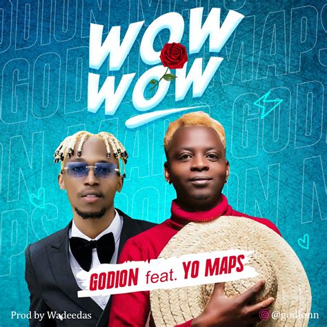 Godion ft. Yo Maps - Wow Wow (Prod. Wadeedas) - AfroFire