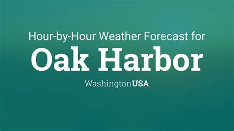 Hourly forecast for Oak Harbor, Washington, USA