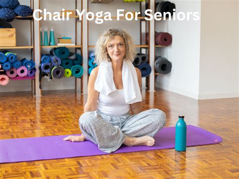 10 Minute Chair Yoga for Seniors: Poses and Exercises | Grind Your Soul