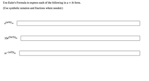 Solved Use Euler's Formula to express each of the following | Chegg.com