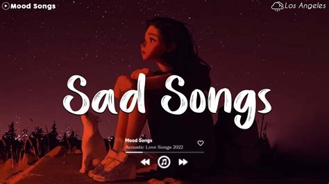 Sad Songs 😥 Sad Songs Playlist 2023 ~Depressing Songs Playlist 2023 ...