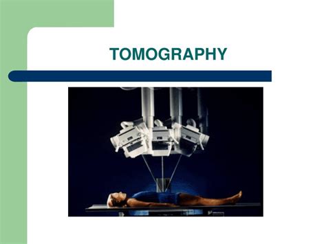 PPT - PHYSICAL PRINCIPLES OF COMPUTED TOMOGRAPHY PowerPoint ...