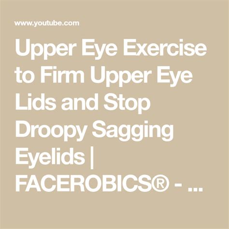 Upper Eye Exercise to Firm Upper Eye Lids and Stop Droopy Sagging ...