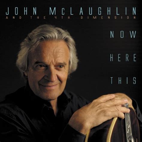 Rex and the Bass: Review of John McLaughlin’s Now Here This Album