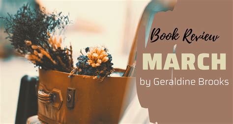 March by Geraldine Brooks | Winner of the Pulitzer Prize for fiction in ...