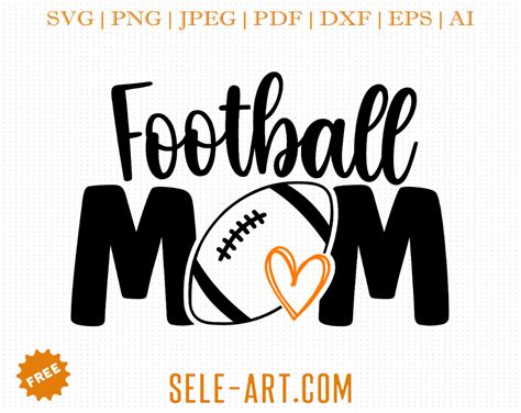 Free Football Mom SVG - Free Svg with SeleART | Free football, Svg ...