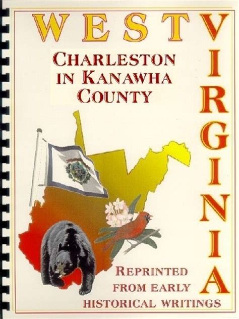 KANAWHA COUNTY WV HISTORY/BIOS ~CHARLESTON WEST VIRGINIA~COMPILED FROM ...