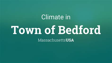 Climate & Weather Averages in Town of Bedford, Massachusetts, USA