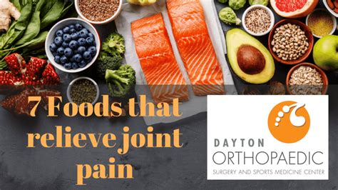 7 Foods That Can Relieve Your Joint Pain - Dayton Orthopaedic Surgery