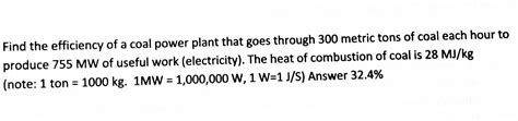 Solved Find the efficiency of a coal power plant that goes | Chegg.com