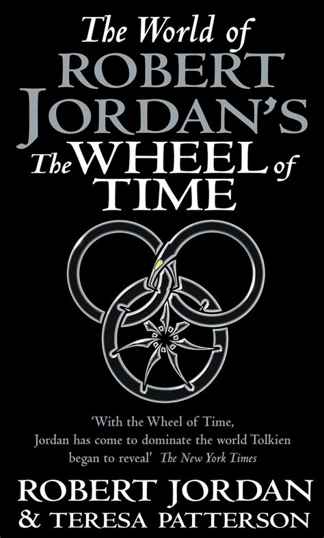 The World Of Robert Jordan's The Wheel Of Time by Robert Jordan ...