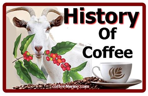 History of Coffee. Humans clearly have a thing for coffee.