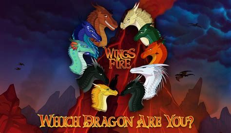 Wings of Fire Quiz. What Dragon Are You? 1 of 10 Match