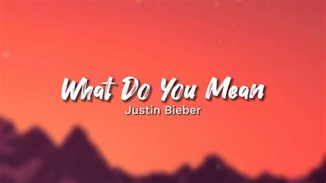 Justin Bieber - What Do You Mean (Lyrics) - YouTube