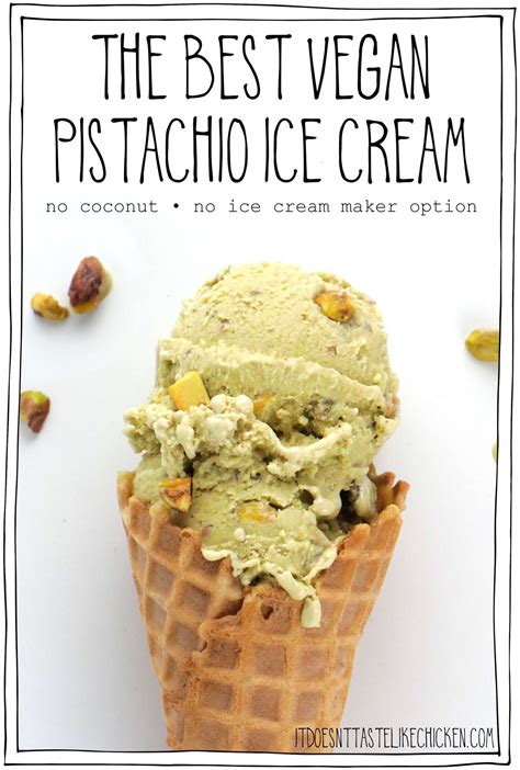 Best Vegan Pistachio Ice Cream • It Doesn't Taste Like Chicken