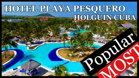 Hotel Playa Pesquero Holguín Cuba. Top 10 best all inclusive Beach in ...