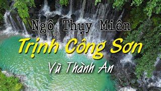 Hòa Tấu Bộ 3 Nhạc Xưa Trịnh Công Sơn Ngô Thụy Miên Vũ T... | Doovi