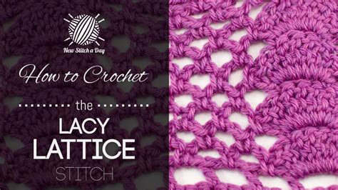 The Lacy Lattice Stitch :: Crochet Stitch #98