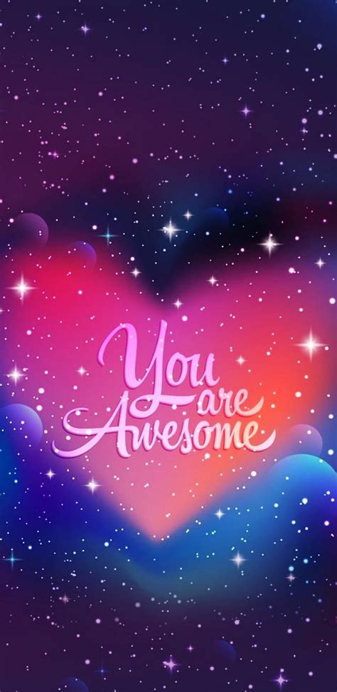 You Are Awesome, galaxy, heart, pink, quote, sayings, HD phone ...