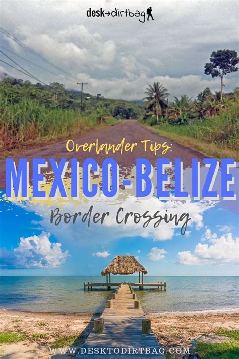 Mexico Belize Border Crossing Tips for Overlanders (Beware the Scam)