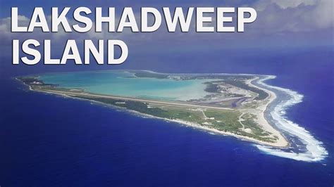 Lakshadweep In India Map Everything About Lakshadweep Islands Youtube ...