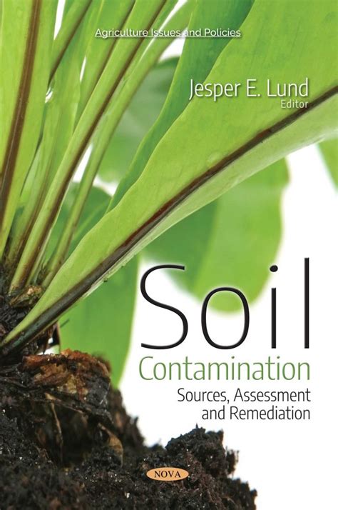 Soil Contamination: Sources, Assessment and Remediation – Nova Science ...