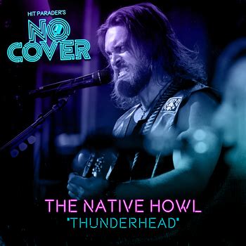 No Cover; The Native Howl, Thunderhead (Live / From Episode 1 / Single ...