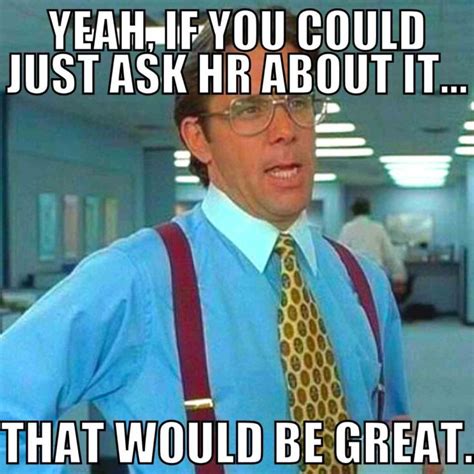 Most Relatable HR Memes Every Human Resource Worker Will Love