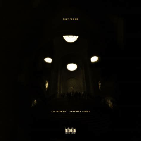 Pray For Me (CDS) 2018 Hip-Hop - The Weeknd & Kendrick Lamar - Download ...